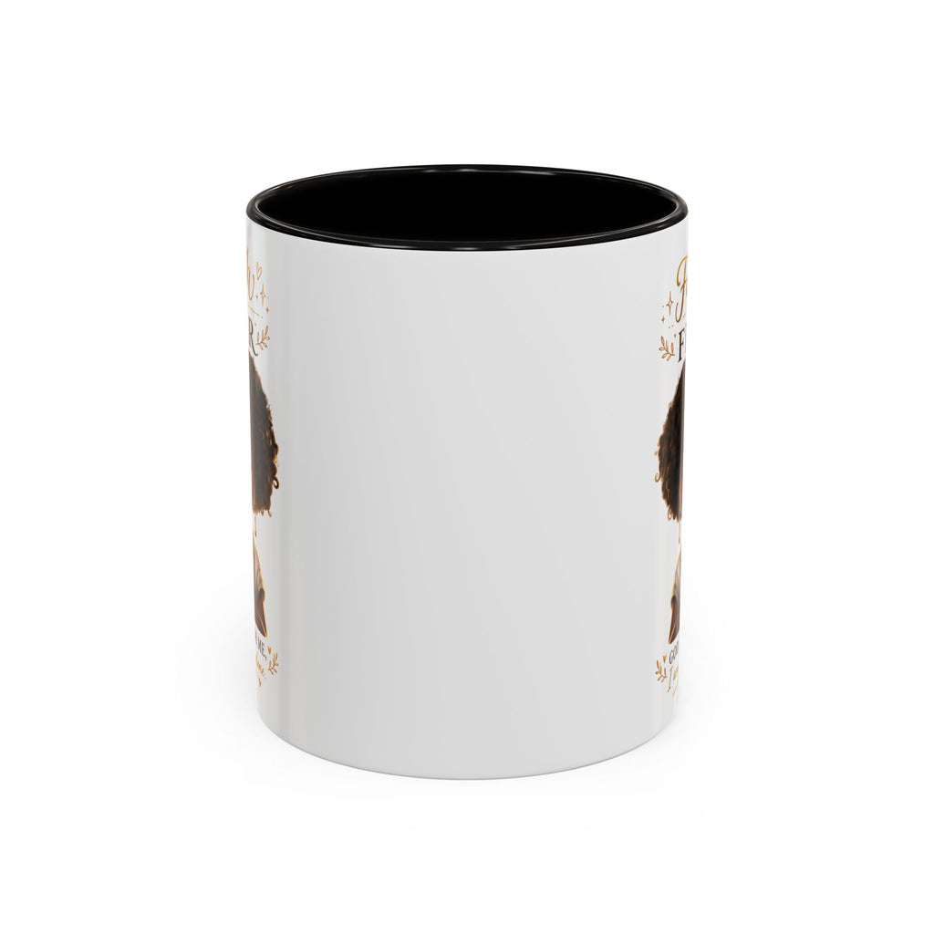 Faith Over Fear Coffee Mug — "God Is With Me" Inspirational Black Girl Ceramic Mug (11oz & 15oz)