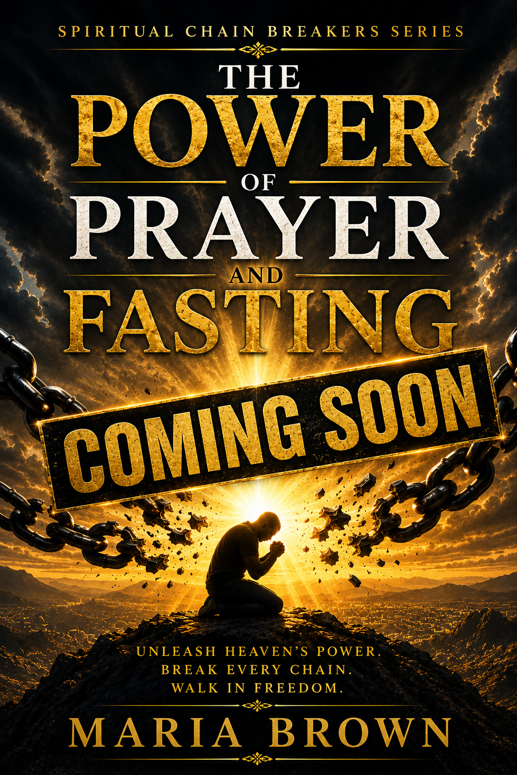 The Power of Prayer and Fasting
